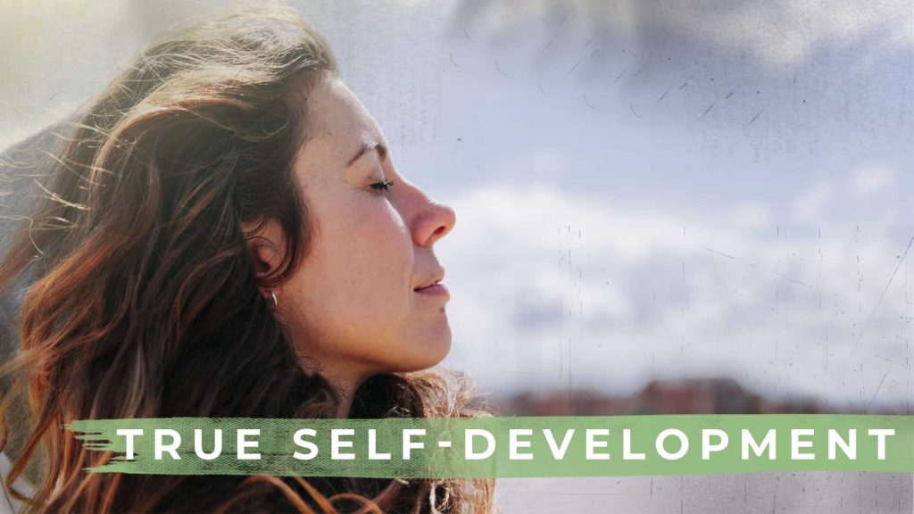 5 Methods That You Can Achieve True Self-Development